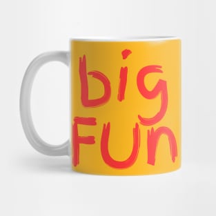 big FUN Mug